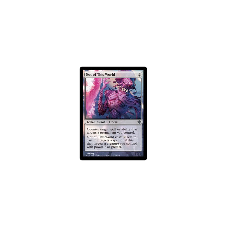 Not of This World - Rise of the Eldrazi - Magic the Gathering Not of This World - Rise of the Eldrazi - Magic the Gathering