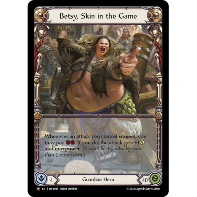 Betsy & Betsy, Skin in the Game